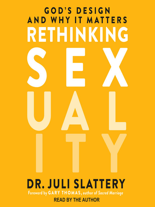 Title details for Rethinking Sexuality by Dr. Juli Slattery - Available